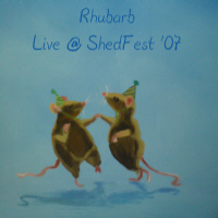 Rhubarb Live at Shedfest 2007